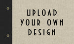 Upload Your Own Design